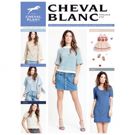 Catalogue de tricot CHEVAL BLANC N°27 Printemps-été 2018
